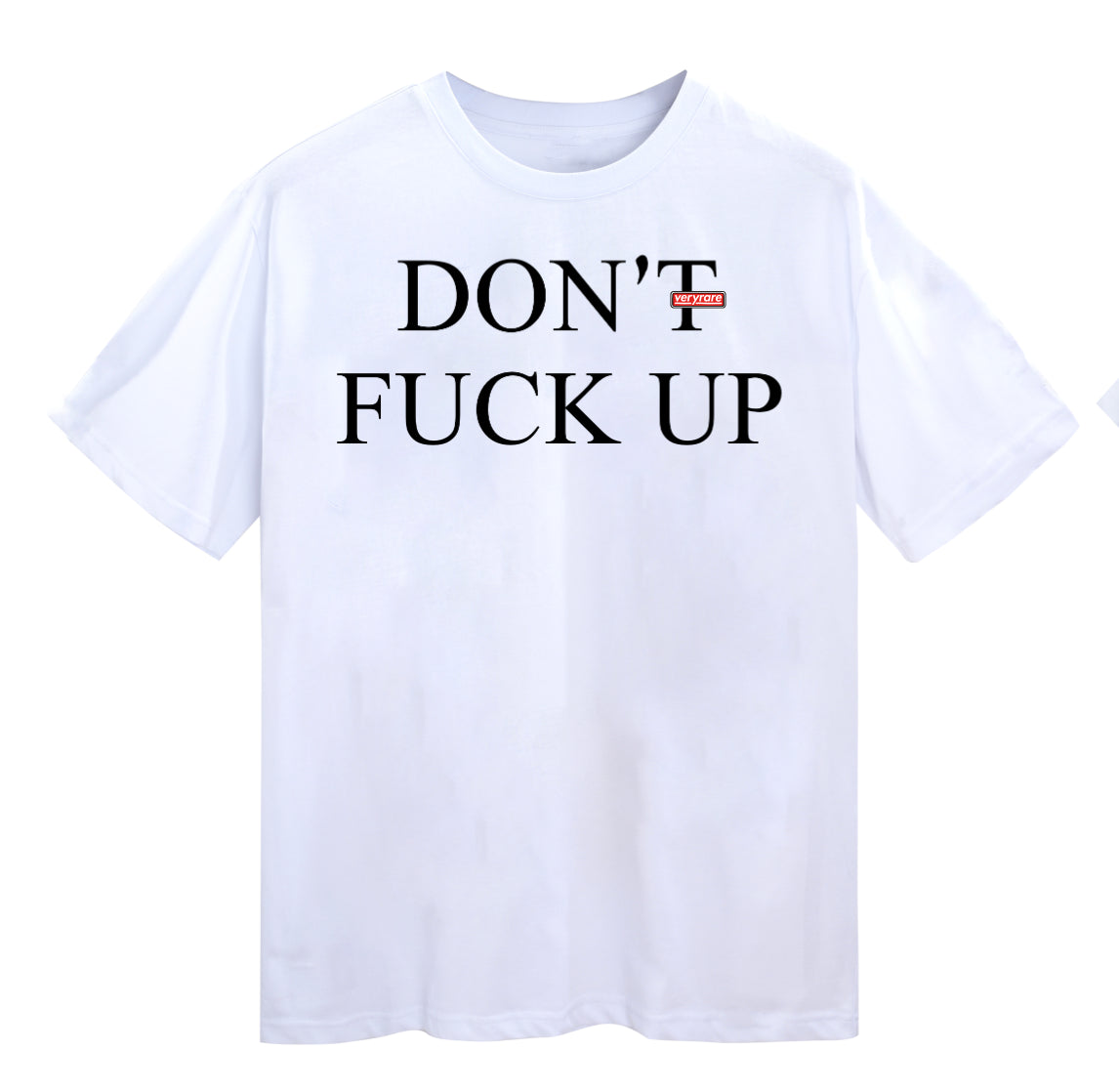 DON'T FUCK UP