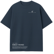 Load image into Gallery viewer, Honest Friend What You Value Most (T-Shirt)
